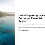 1 Unlocking Antigua and Barbudas Financial System